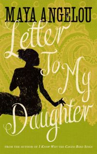 Book Cover for Letter to My Daughter by Maya Angelou