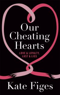 Book Cover for Our Cheating Hearts by Kate Figes