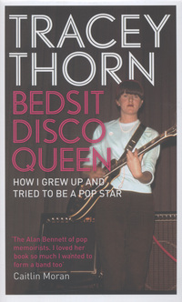 Book Cover for Bedsit Disco Queen by Tracey Thorn