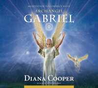 Book Cover for Meditation to Connect With Archangel Gabriel by Diana Cooper