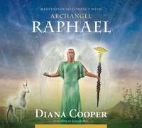 Book Cover for Meditation to Connect With Archangel Raphael by Diana Cooper