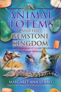 Book Cover for Animal Totems and the Gemstone Kingdom by Margaret Ann Lembo