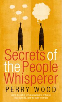 Book Cover for Secrets of the People Whisperer by Perry Wood