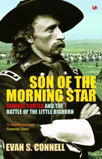 Book Cover for Son of the Morning Star by Evan S Connell