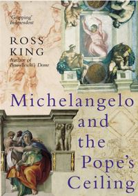 Book Cover for Michelangelo and the Pope's Ceiling by Ross King