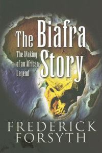 Book Cover for The Biafra Story by Frederick Forsyth