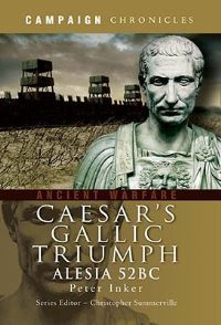 Book Cover for Caesar's Gallic Triumph by Peter A Inker