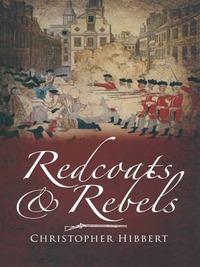 Book Cover for Redcoats and Rebels by Christopher Hibbert