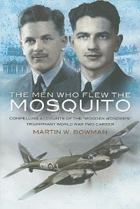 Book Cover for The Men Who Flew the Mosquito by Martin W Bowman