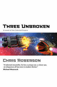 Book Cover for Three Unbroken by Chris Roberson