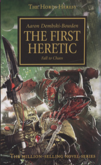 Book Cover for The First Heretic by Aaron DembskiBowden