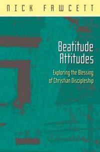 Book Cover for Beatitude Attitudes by Nick Fawcett