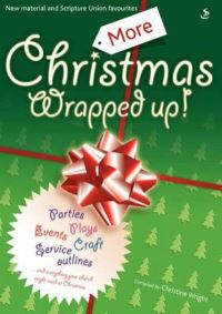 Book Cover for More Christmas Wrapped Up! by Christine Wright, Alex Taylor, Pauline Adams