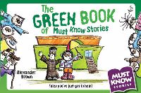 Book Cover for The Green Book of Must Know Stories by Alexander Brown