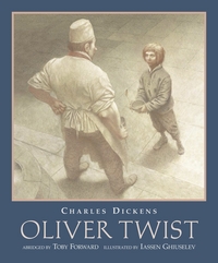 Book Cover for Oliver Twist by Charles Dickens, Toby Forward, Iassen Ghiuselev