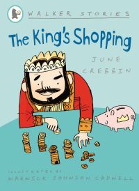Book Cover for The King's Shopping by June Crebbin, Warwick Johnson Cadwell