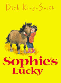 Book Cover for Sophie's Lucky by Dick KingSmith, David Parkins