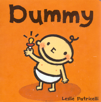 Book Cover for Dummy by Leslie Patricelli
