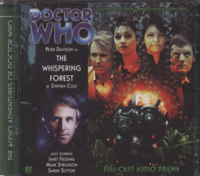 Book Cover for The Whispering Forest. Part One & Part Two by Stephen Cole, Peter Davison, Janet Fielding, Mark Strickson, Sarah Sutton