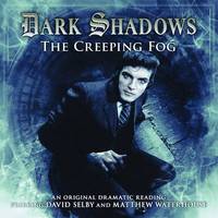 Book Cover for The Creeping Fog by Simon Guerrier, David Selby, Matthew Waterhouse