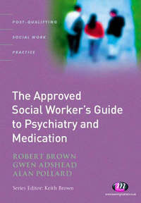 Book Cover for The Approved Social Worker's Guide to Psychiatry and Medication by Robert Brown