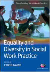Book Cover for Equality and Diversity in Social Work Practice by Chris Gaine