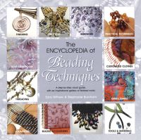 Book Cover for The Encyclopedia of Beading Techniques by Sara Withers, Stephanie Burnham