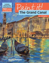 Book Cover for Paint It!. Grand Canal by Wendy Jelbert