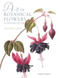 Book Cover for A-Z of Botanical Flowers in Watercolour by Michael Lakin