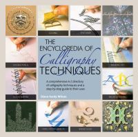 Book Cover for The Encyclopedia of Calligraphy Techniques by Diana Hardy Wilson