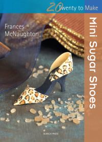 Book Cover for Mini Sugar Shoes by Frances McNaughton
