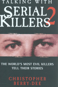 Book Cover for Talking With Serial Killers 2 by Christopher BerryDee