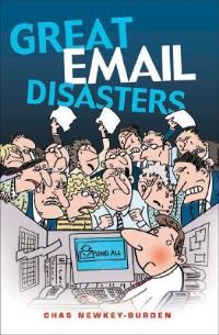 Book Cover for Great Email Disasters by Chas NewkeyBurden