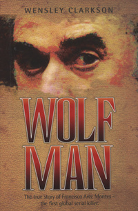 Book Cover for Wolf Man by Wensley Clarkson