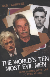 Book Cover for The World's Ten Most Evil Men by Nigel Cawthorne