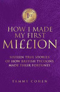 Book Cover for How I Made My First Mi££ion by Tammy Cohen