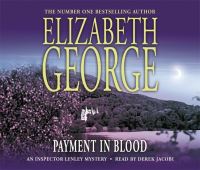Book Cover for Payment in Blood by Elizabeth George, Derek Jacobi