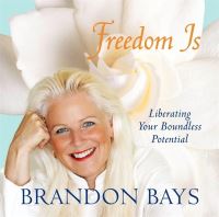 Book Cover for Freedom Is by Brandon Bays