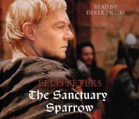 Book Cover for The Sanctuary Sparrow by Ellis Peters, Derek Jacobi
