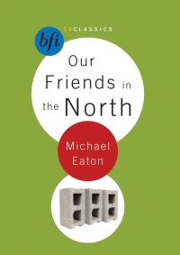 Book Cover for Our Friends in the North by Michael Eaton