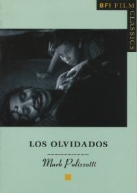 Book Cover for Los Olvidados by Mark Polizzotti, British Film Institute