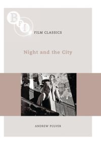 Book Cover for Night and the City by Andrew Pulver, British Film Institute