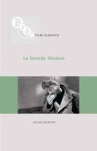 Book Cover for La Grande Illusion by Julian Jackson, British Film Institute