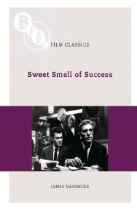 Book Cover for Sweet Smell of Success by James Naremore, British Film Institute