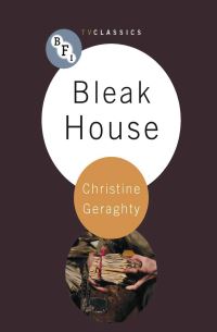 Book Cover for Bleak House by Christine Geraghty, British Film Institute