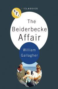 Book Cover for The Beiderbecke Affair by William Gallagher, British Film Institute