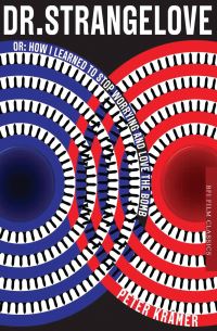 Book Cover for Dr. Strangelove Or by Peter Krämer