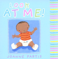 Book Cover for Look at Me! by Joanne Partis