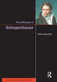 Book Cover for The Philosophy of Schopenhauer by Dale Jacquette