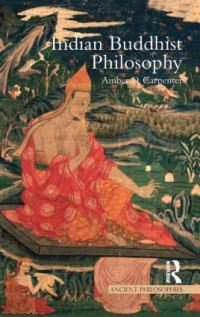 Book Cover for Indian Buddhist Philosophy by Amber D Carpenter